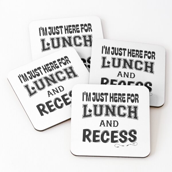 Item preview, I'm Just Here for Lunch and Recess - Funny School Humor Design designed and sold by Lozarux.