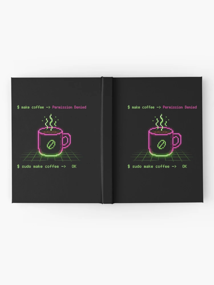 Thumbnail 2 of 3, Journal, Sudo Make Coffee Funny Command Line Sysadmin Coder designed and sold by ThirdShiftLab.