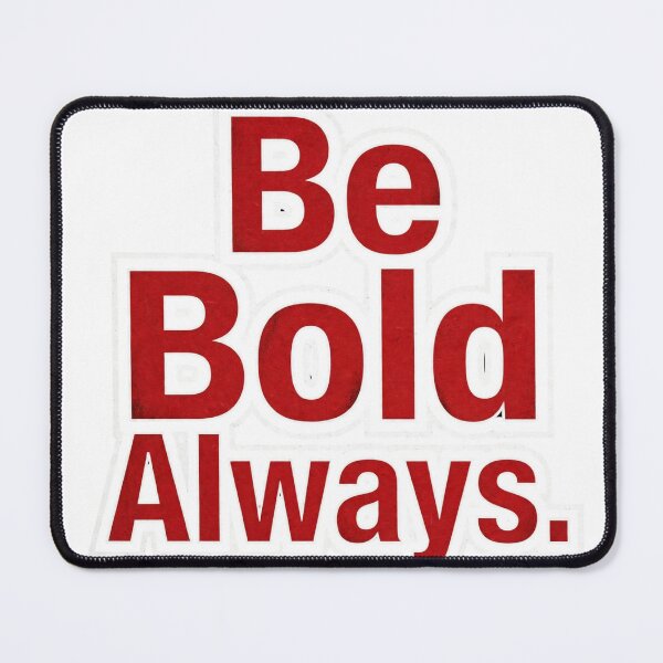 Item preview, Be Bold Always  designed and sold by Geordesign.