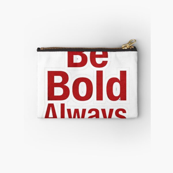 Item preview, Be Bold Always  designed and sold by Geordesign.