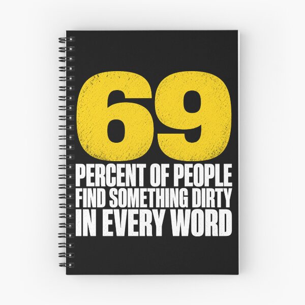 Item preview, 69 Percent Find Something Dirty In Every Word designed and sold by TshirtsOnline-.