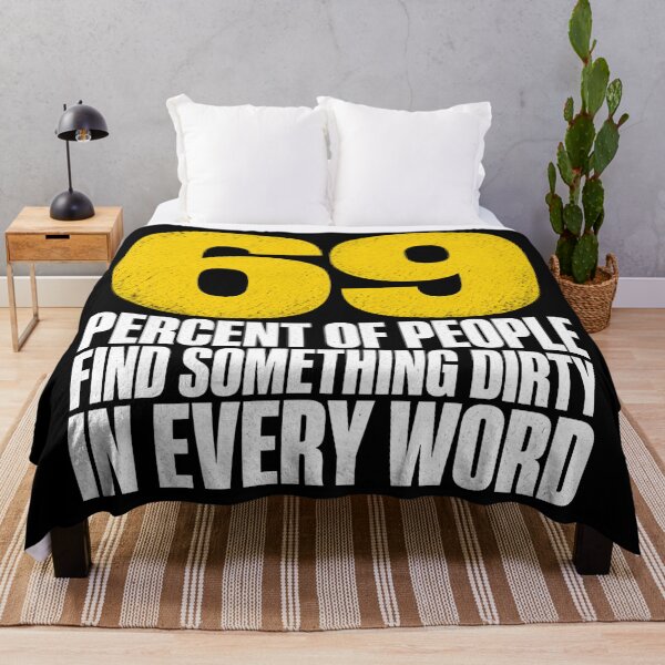 Item preview, 69 Percent Find Something Dirty In Every Word designed and sold by TshirtsOnline-.
