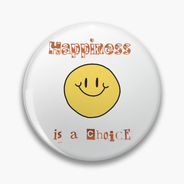 Item preview, Happiness Is A Choice. designed and sold by Dinasshop.