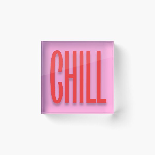 Item preview, Chill Bold Pink Typography Design designed and sold by jianina-alondra.