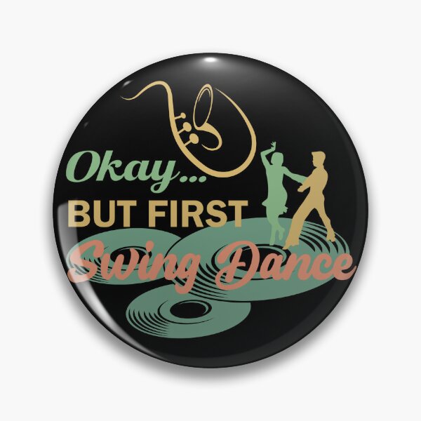 Item preview, Okay… BUT FIRST Swing Dance – Vintage Dance designed and sold by Szpaku desart .