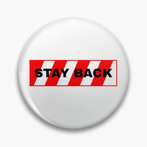 Item preview, Stay back red/white designed and sold by Johns-Cave.