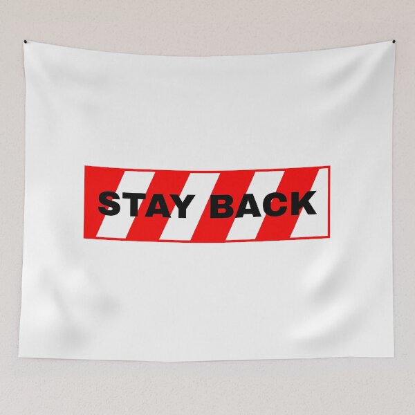 Item preview, Stay back red/white designed and sold by Johns-Cave.