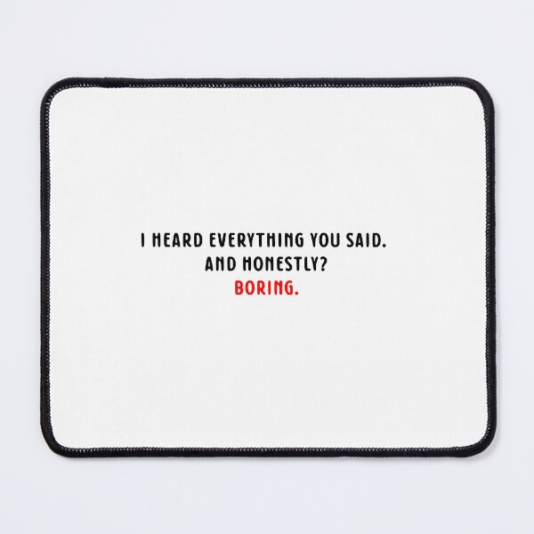 Item preview, BORING | QUOTE T-SHIRT designed and sold by OVERHEARD IT | BRAND.