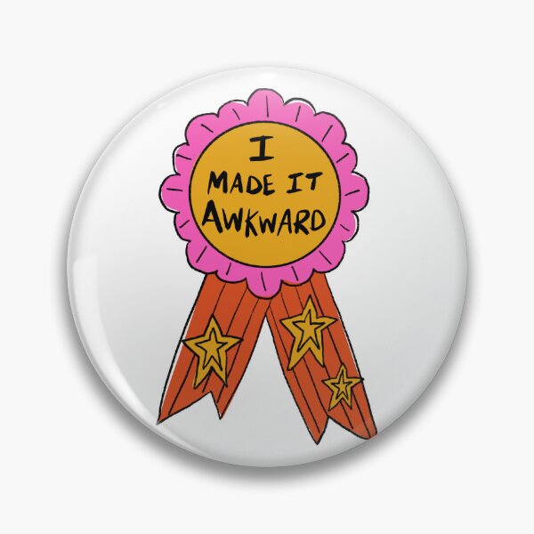 Item preview, I Made It Awkward Award designed and sold by Stephanie McRae.
