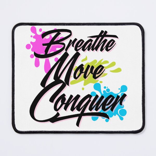 Item preview, breathe move conquer designed and sold by Asgarden98.