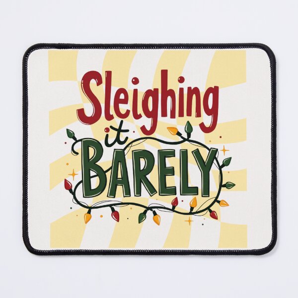 Item preview, Sleighing It Barely – Funny Christmas Holiday Design designed and sold by Ashes to Artistry.