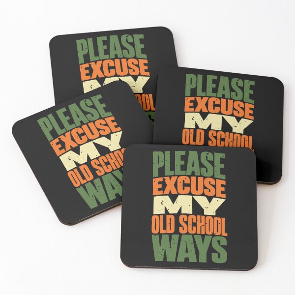 Item preview, Please Excuse My Old School Ways designed and sold by Merch By Shawon.