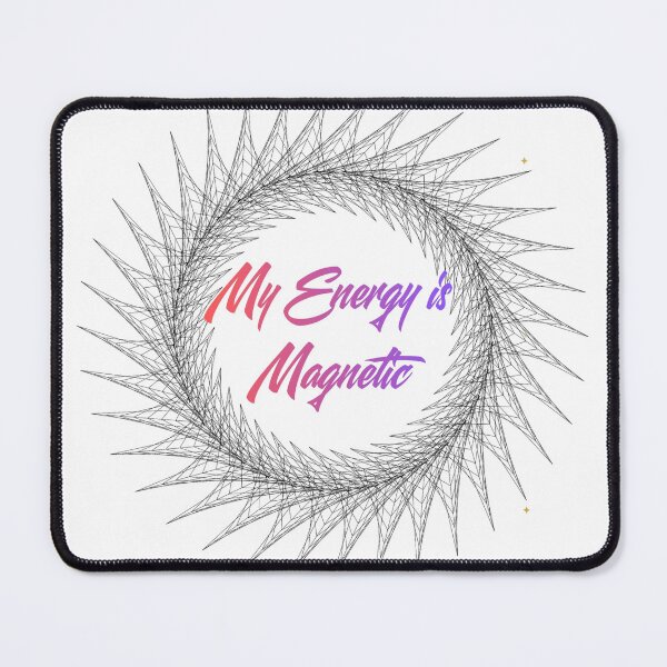 Item preview, My Energy is Magnetic Spiritual Sacred Geometry Quote designed and sold by NikBrin Prevail .