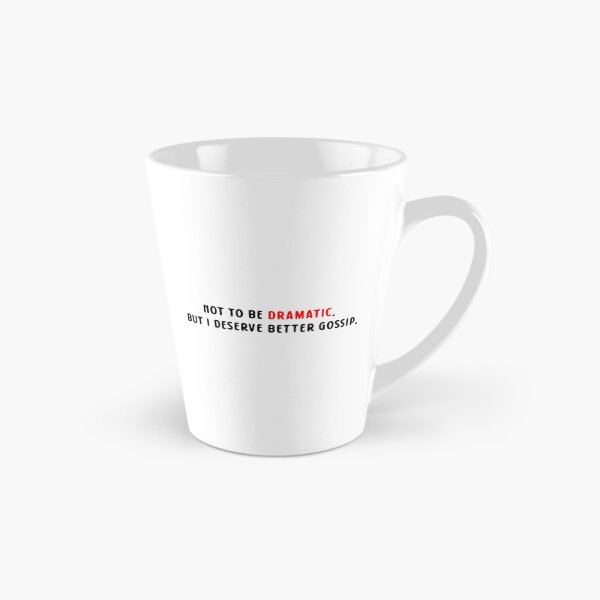 Item preview, DRAMATIC | QUOTE T-SHIRT  designed and sold by OVERHEARD IT | BRAND.