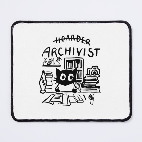 Item preview, Archivist Not Hoarder Cat Bookworm Librarian designed and sold by LASTIQUE-dd.