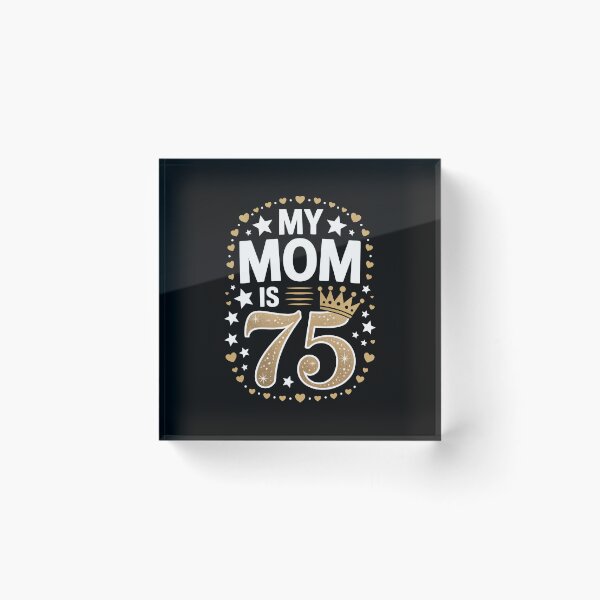 Item preview,  My Mom Is 75 designed and sold by jkrphoto.