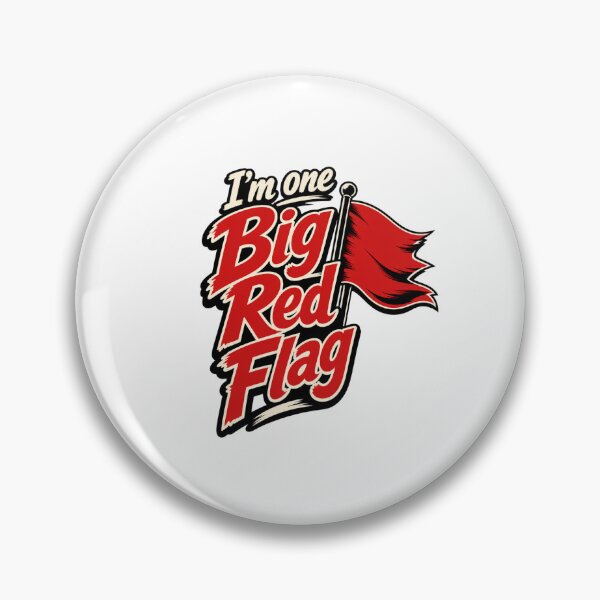 Item preview, I’m One Big Red Flag Funny Dating Red Flag designed and sold by BearLoveDesign.