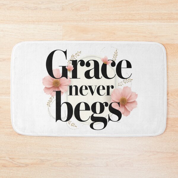 Item preview, Grace Never Begs. Bold Floral Feminine Statement designed and sold by Aarvya Fashion Club ( A.F.C ).
