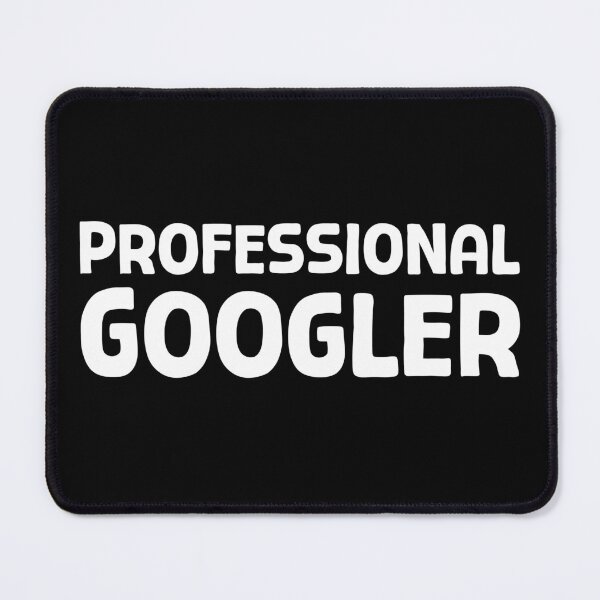 Item preview, Professional Googler - W_1 designed and sold by AhmedHelal24795.