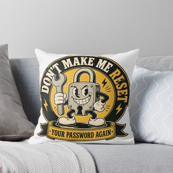 Item preview, Dont Make Me Reset Your Password Funny Sysadmin IT designed and sold by ThirdShiftLab.