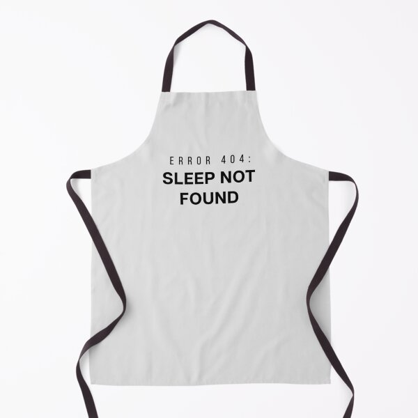 Item preview, Error 404 Sleep Not Found - Funny Tech Humor Gift for Programmers and Night Owls designed and sold by Hello Hobbies.