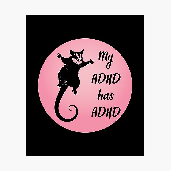 Item preview, My ADHD has ADHD Funny ADHD Opossum designed and sold by T-version.