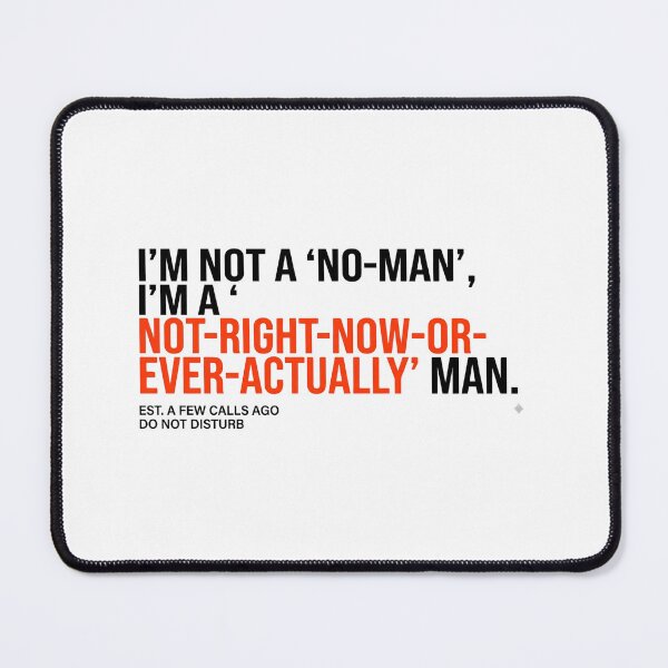 Item preview, I'm Not A No Man Funny Introvert Agency Work Quote designed and sold by WittyBrand.