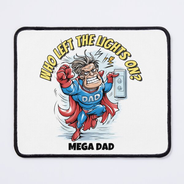Item preview, Mega Dad Funny Superhero T-Shirt – Who Left the Lights On? designed and sold by JacekKita.