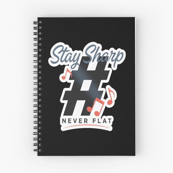 Item preview, Stay Sharp Never Flat – Music Sharp Symbol Pun Design designed and sold by Midnight Veil Designs.