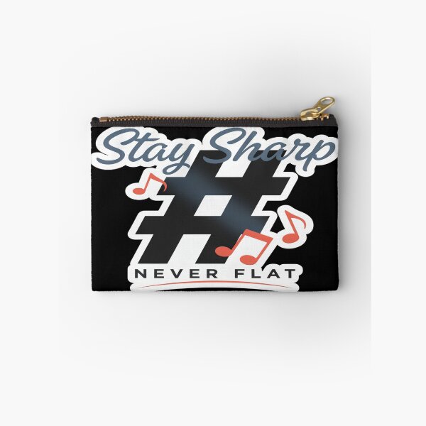 Item preview, Stay Sharp Never Flat – Music Sharp Symbol Pun Design designed and sold by Midnight Veil Designs.