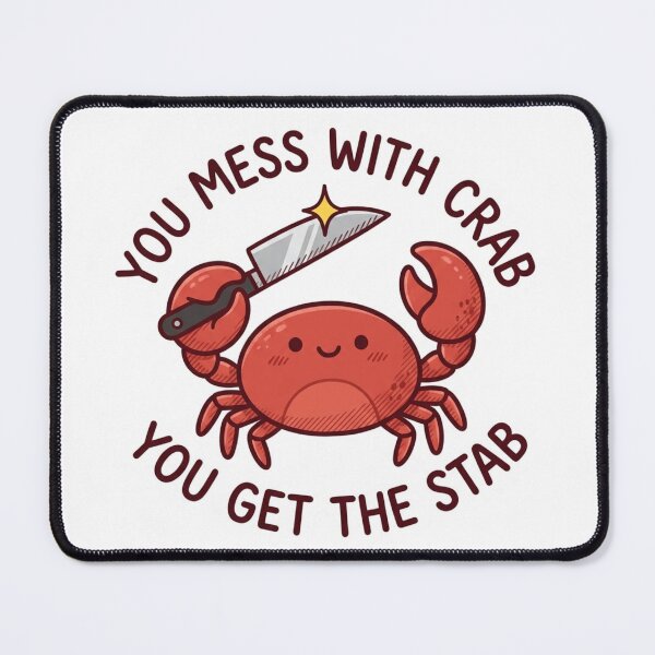Item preview, You Mess With Crab You Get The Stab Funny Knife Crab designed and sold by raedattia.