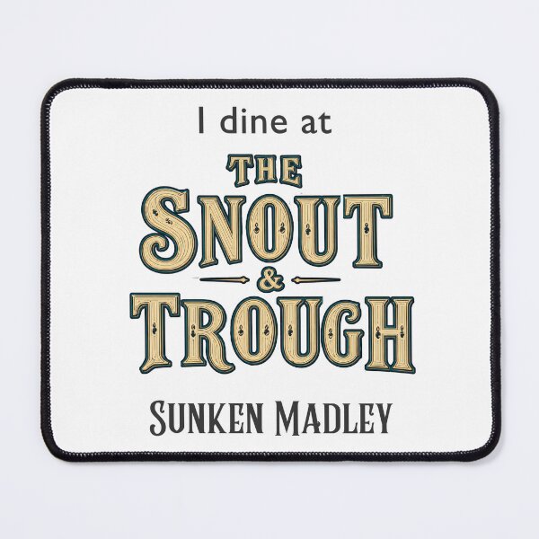 Item preview, The Snout & Trough, Dining Souvenir designed and sold by Amanda-Cadabra.
