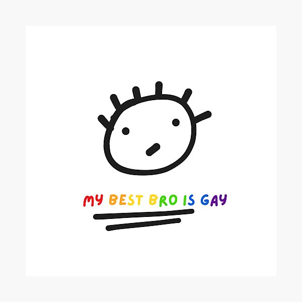Item preview, My best bro is gay designed and sold by Aikunbox.