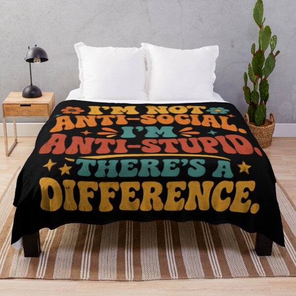Item preview, I'm Not Anti-Social I'm Anti-Stupid designed and sold by Linework Studio.