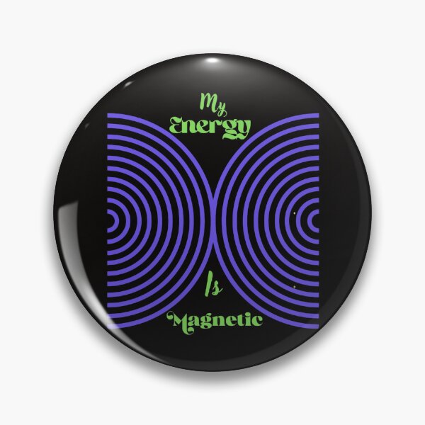 Item preview, My Energy is Magnetic Purple Concentric Wave Quote designed and sold by NikBrin Prevail .