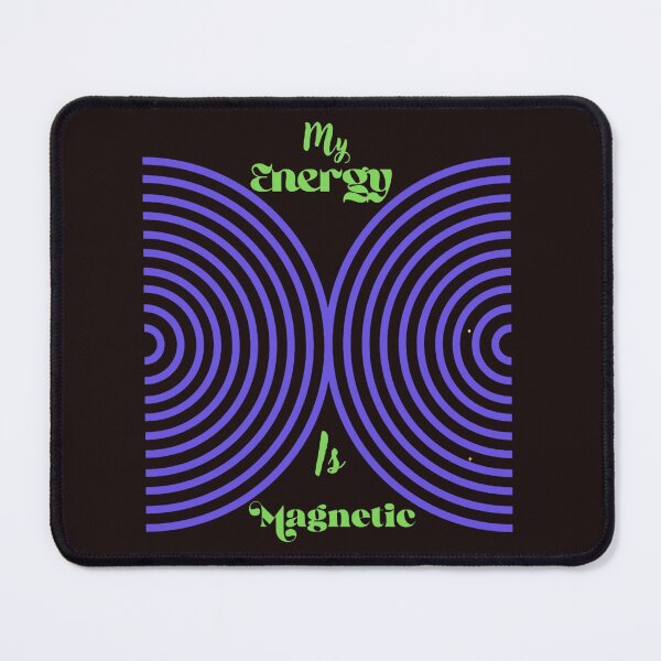 Item preview, My Energy is Magnetic Purple Concentric Wave Quote designed and sold by NikBrin Prevail .