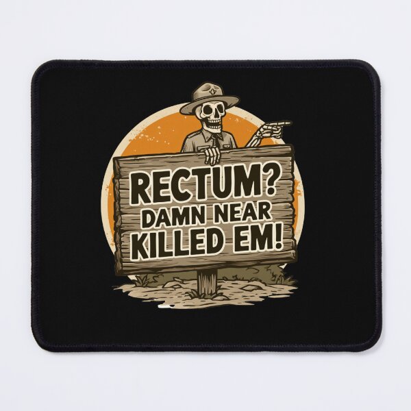 Item preview, Rectum Damn Near Killed em! Funny Old Times Design designed and sold by DarkRelicStudio.