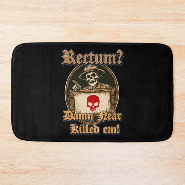 Item preview, Rectum Damn Near Killed em! Funny Old Times Design designed and sold by DarkRelicStudio.