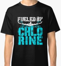 Fueled By Chlorine Swimming Classic T-Shirt