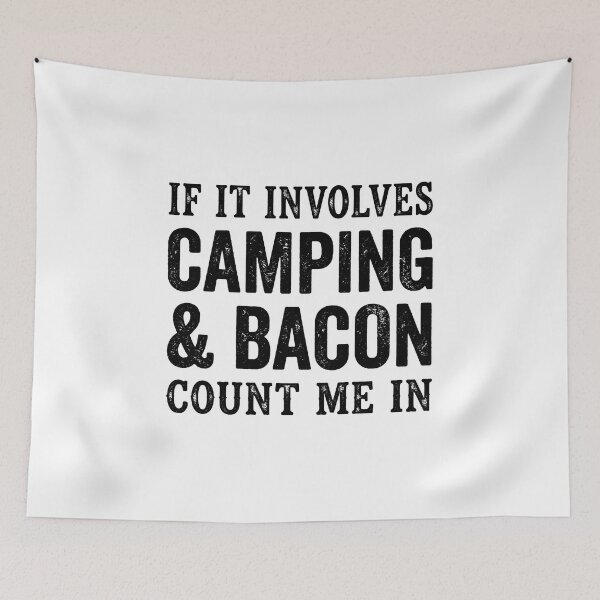 Item preview, If It Involves Camping & Bacon Count Me In Camping Lover Outdoorsman designed and sold by Doodleoub.