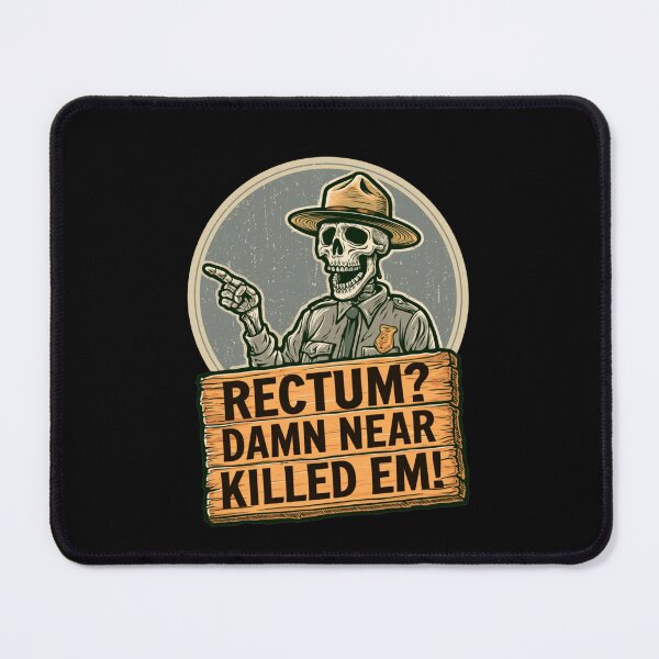 Item preview, Rectum Damn Near Killed em! Funny Old Times Design designed and sold by DarkRelicStudio.
