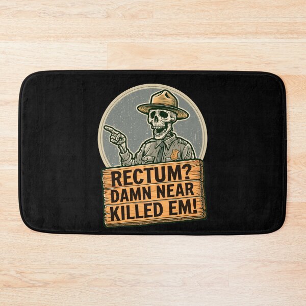 Item preview, Rectum Damn Near Killed em! Funny Old Times Design designed and sold by DarkRelicStudio.