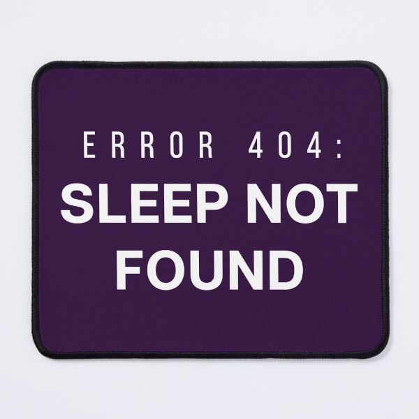 Item preview, Error 404 Sleep Not Found Dark – Bold Programmer Humor Gift for Tech and Gamer Lovers designed and sold by Hello Hobbies.
