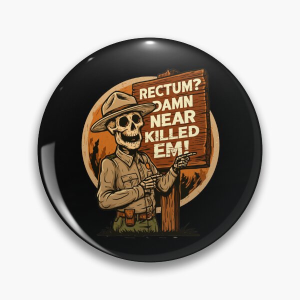 Item preview, Rectum Damn Near Killed em! Funny Old Times Design designed and sold by DarkRelicStudio.