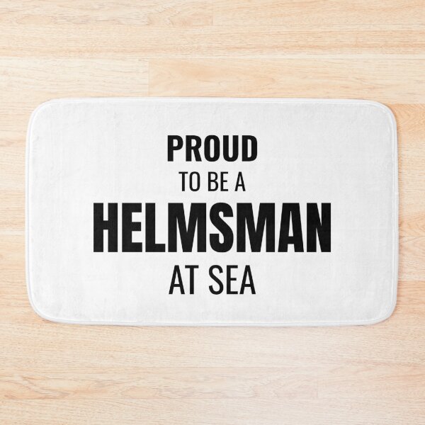 Item preview, Proud to be a Helmsman at Sea (Black) designed and sold by ShipCrewNation.