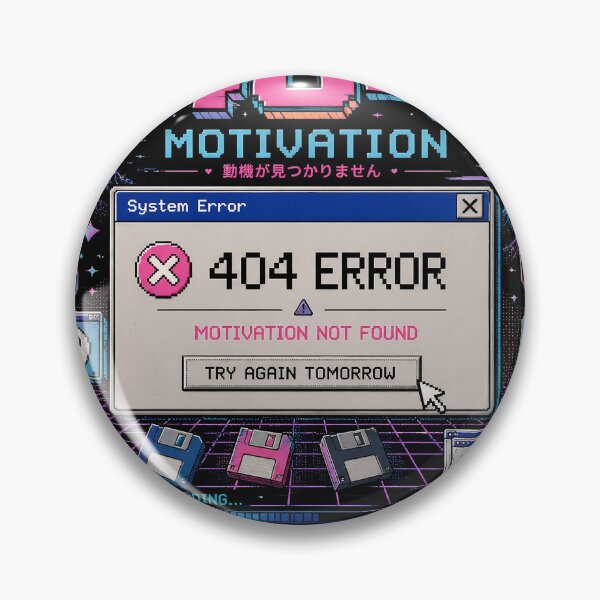 Item preview, GCR1 404 Motivation Not Found – Try Again Tomorrow designed and sold by GCR1.