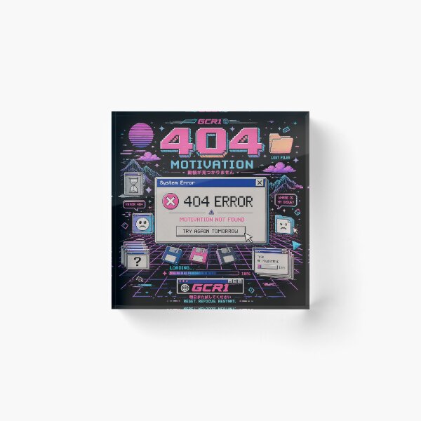 Item preview, GCR1 404 Motivation Not Found – Try Again Tomorrow designed and sold by GCR1.