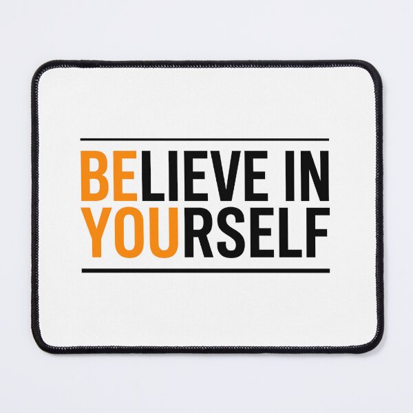 Item preview, Believe In Yourself Motivational Self Empowerment Quote designed and sold by Doodleoub.