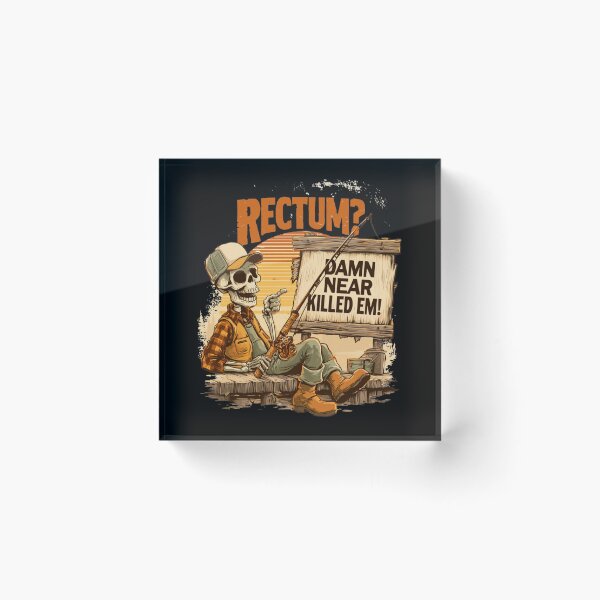 Item preview, Rectum Damn Near Killed em! Funny Old Times Design designed and sold by DarkRelicStudio.