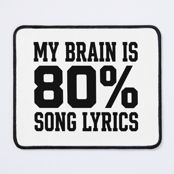 Item preview, My Brain Is 80% Song Lyrics Music Lover Singer Funny designed and sold by Doodleoub.